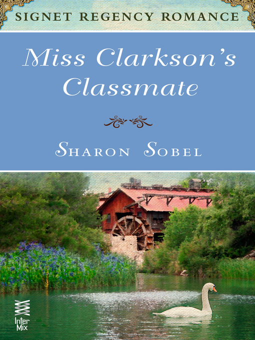 Title details for Miss Clarkson's Classmate by Sharon Sobel - Wait list